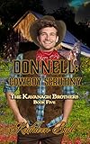 Donnell Cowboy Scrutiny Christian Historical Western Romance The Kavanagh Brothers Book 5