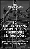50 Erect Cs Piping In Piperacks Pipebridges Manhourscost Your Url Notes For Etool50 A Tcf Calculatoralgorithm Construction Etools