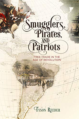 Smugglers, Pirates, and Patriots book cover