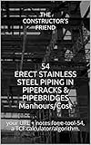 54 Erect Stainless Steel Piping In Piperacks Pipebridges Manhourscost Your Url Notes For Etool54 A Tcf Calculatoralgorithm Construction Etools