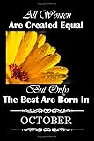 All Women Are Created Equal But Only The Best Are Born In October Marigold October Birth Flower Birthday Gift Women Dot Grid Journal Blank Of The Birth Month On Back Cover