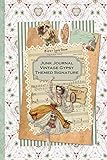 Junk Journal Vintage Gypsy Themed Signature Full Color 6 X 9 Slim Paperback With Ephemera To Cut Out And Paste In No Sewing Needed Junk Journal Nosew Signature