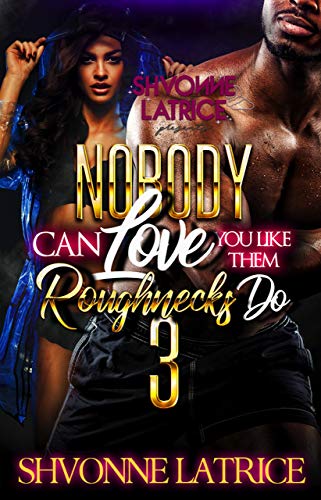 Nobody Can Love You Like Them Roughnecks Do 3 book cover
