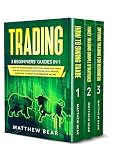 Trading 3 Beginners Guides In 1 Learn The Trading Bases In Options Swing Day Forex And The Psychology For Investing With Proven Strategies To Create An Alternative Income