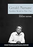 Gerald Murnane Another World In This One Sydney Studies In Australian Literature