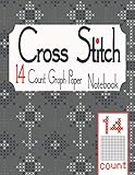 Cross Stitch 14 Count Graph Paper Notebook Cross Stitching In 14 Squares Per Inch The 14 Lines Per Inch Chart Makes It Easy To Create Simple Or Legend Page For Each Pattern Dmc Or Cosmo