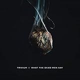 What the Dead Men Say