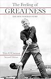 The Feeling Of Greatness The Moe Norman Story