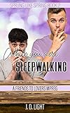 While You Were Sleepwalking A Friends To Lovers Mpreg Sprung Like Spring Book 2