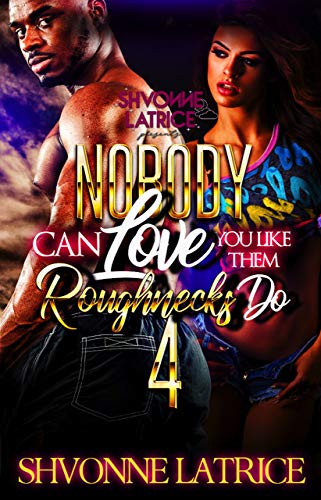 Nobody Can Love You Like Them Roughnecks Do 4 book cover