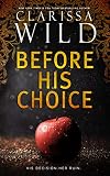 Before His Choice (His #0.5)
