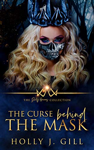 The Curse Behind The Mask (By: Holly J. Gill) cover