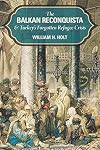 The Balkan Reconquista and Turkey's Forgotten Refugee Crisis