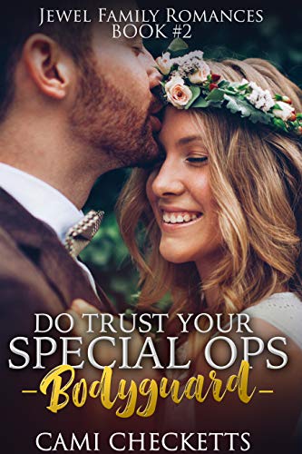 Do Trust Your Special Ops Bodyguard book cover