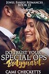 Do Trust Your Special Ops Bodyguard