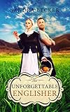 The Unforgettable Englisher Amish Countryside Book 35