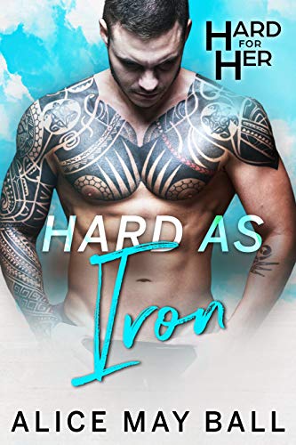 Hard as Iron (By: Alice May Ball) cover