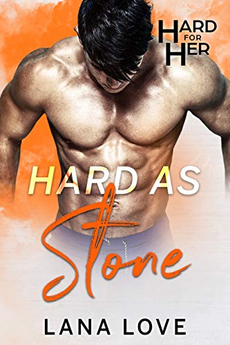 Hard as Stone (By: Lana Love) cover
