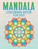 Mandala Coloring Book For Kids 40 Easy And Beautiful Mandalas With Fun Easy And Relaxing For Boys Girls And Beginners Coloring Book For Kids