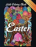 Easter Adult Coloring Book Easter Coloring Book Spring Coloring Designs For Adults Teens And Children Beautiful Easter Things With Easy Fun Bunny Egg Flower Stress Relief And Relaxation