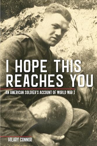 I Hope This Reaches You: An American Soldier’s Account of World War I book cover