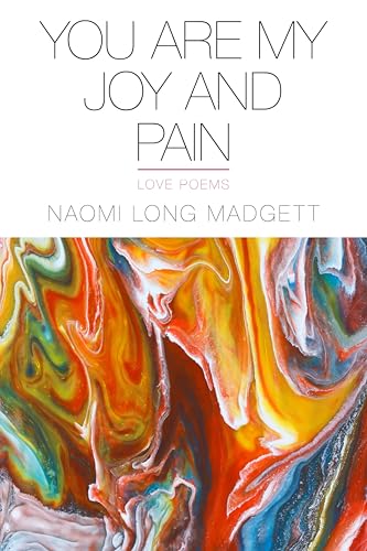 You Are My Joy and Pain (By: Naomi Long Madgett) cover