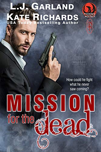 Mission for the Dead (By: Kate Richards,L.J. Garland) cover