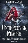 Undercover Reaper (Eerie Valley Supernaturals Book 1)