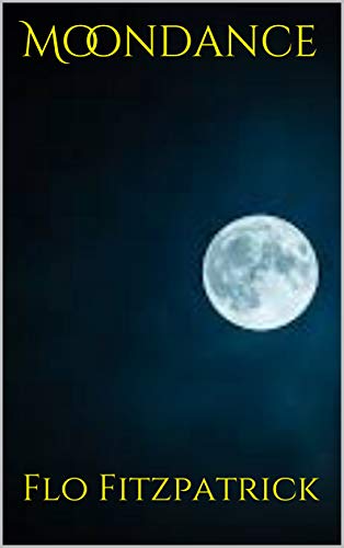 Moondance / It's A Marvelous Night For A Monndance book cover