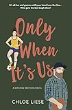Only When Its Us Bergman Brothers Book 1