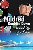Mildred Doubles Down-On the Edge of a Storm