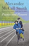 Pianos And Flowers Brief Encounters Of The Romantic Kind