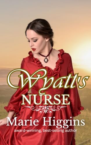 Wyatt's Nurse (By: Marie Higgins) cover