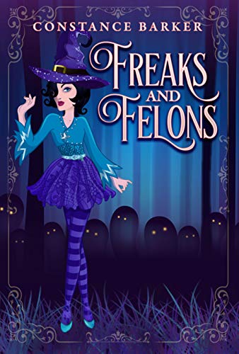 Freaks and Felons book cover