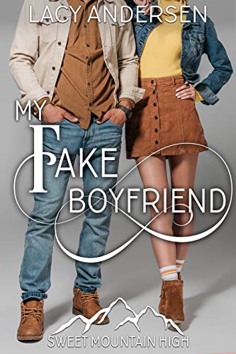 My Fake Boyfriend (By: Lacy Andersen) cover