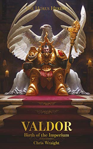 Valdor: Birth of the Imperium (By: Chris Wraight) cover