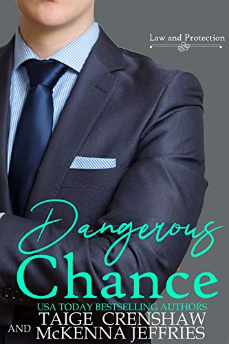 Dangerous Chance (By: Taige Crenshaw,McKenna Jeffries) cover