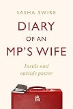 Diary Of An Mps Wife Inside And Outside Power