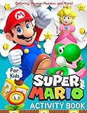 Super Mario Activity Book For Kids Coloring Mazes Puzzles Dot To Dot And More 50 Activity Pages