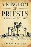 A Kingdom Of Priests The Stories Of Revelation