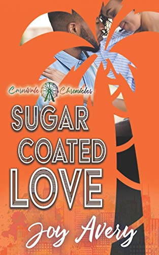 Sugar Coated Love (By: Joy Avery) cover