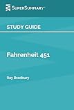 Study Guide: Fahrenheit 451 by Ray Bradbury (SuperSummary)