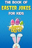 The Book Of Easter Jokes For Kids