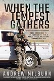 When The Tempest Gathers From Mogadishu To The Fight Against Isis A Marine Special Operations Commander At War