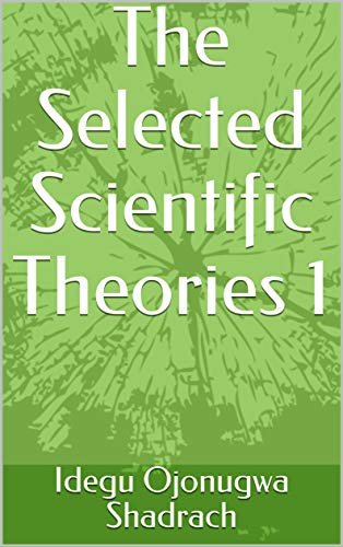 The Selected Scientific Theories 1 book cover