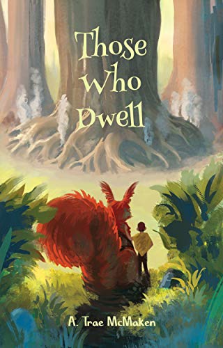 Those Who Dwell book cover