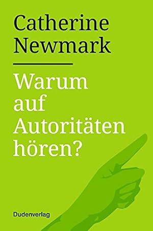 Warum auf Autoritären hören Catherin Newmark