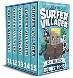 Diary Of A Surfer Villager Books 1115 A Collection Of Unofficial Minecraft Books Complete Diary Of A Minecraft Villager Book 3