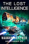 The Lost Intelligence (Lost Starship Series Book 12)