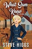 What Sam Knew Patricia Fisher Village Mysteries